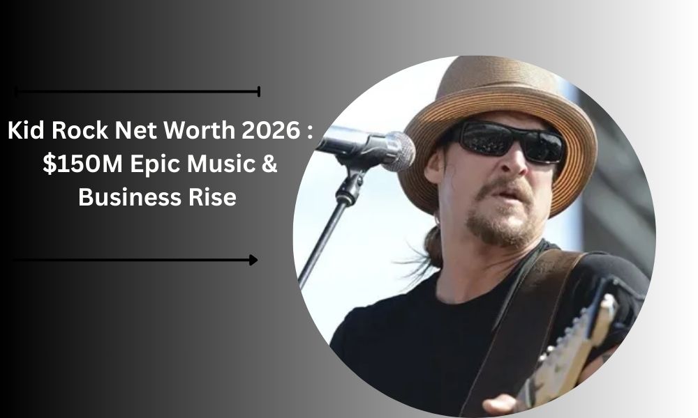 Discover Kid Rock $150 million net worth in 2026, his music career, Nashville bar empire, real estate, and personal life. Full biography inside.