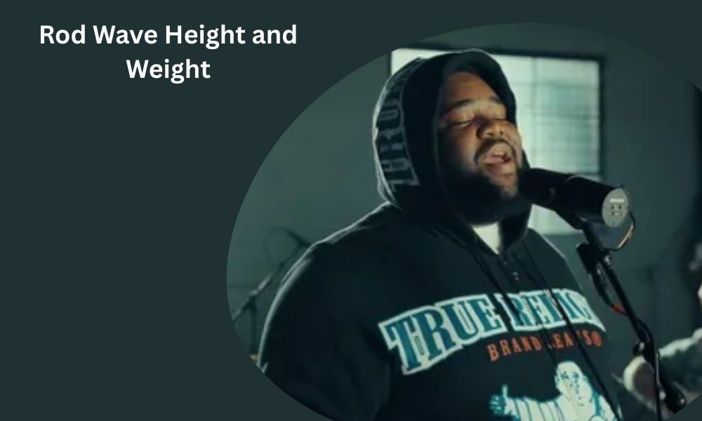 Rod Wave stands 5 feet 6 inches tall (168 cm) and weighs approximately 215-220 pounds (98-100 kg)