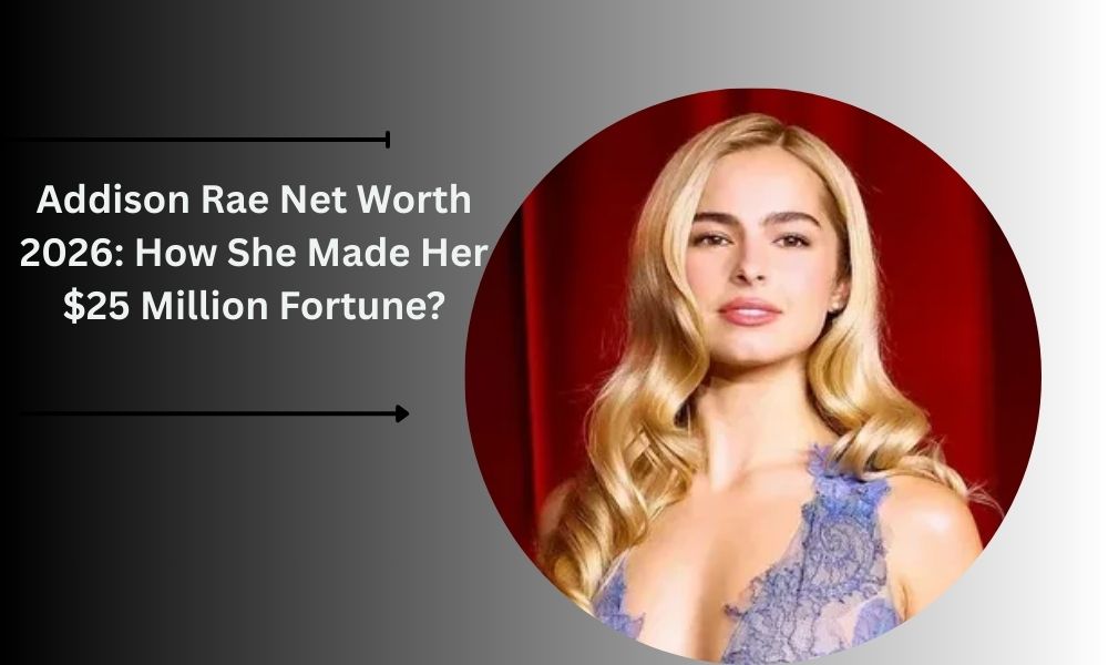 Addison Rae, 25, built a $25M fortune through TikTok fame, music ("Diet Pepsi"), acting (He's All That), endorsements, and beauty ventures